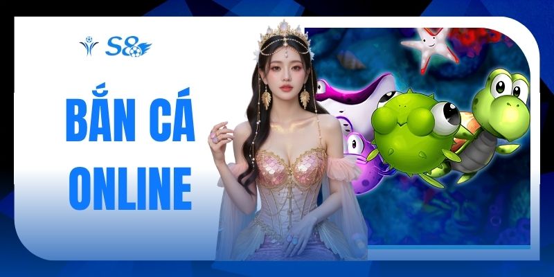 Bắn Cá Online