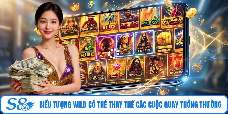 Biểu tượng Wild có thể thay thế các cuộc quay thông thường