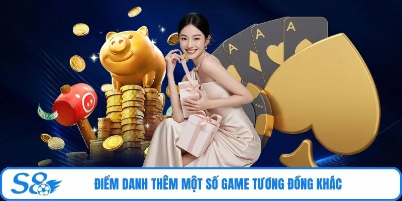 Điểm danh thêm một số game tương đồng khác