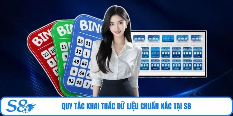 Quy tắc khai thác dữ liệu chuẩn xác tại S8