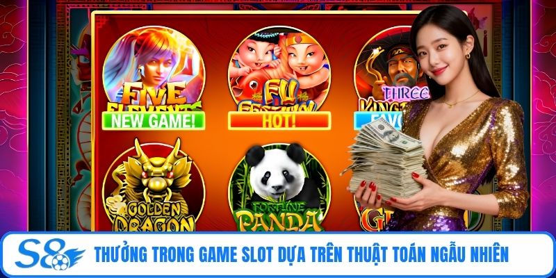 Thưởng trong game slot dựa trên thuật toán ngẫu nhiên