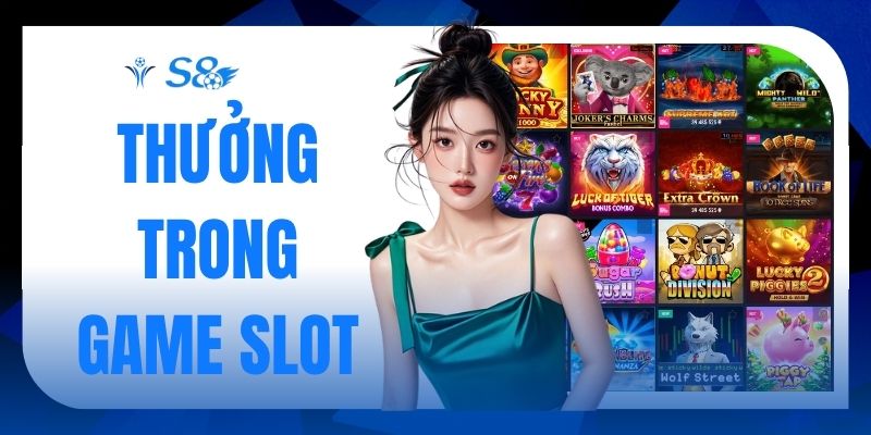 Thưởng Trong Game Slot